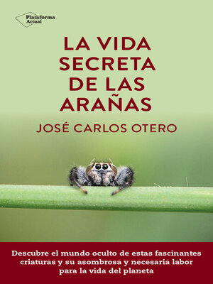 cover image of La vida secreta de las arañas